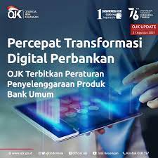 OJK Terbitkan Aturan Dan Pedoman Untuk Mendukung Transformasi Digital Sektor Perbankan